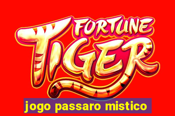 jogo passaro mistico